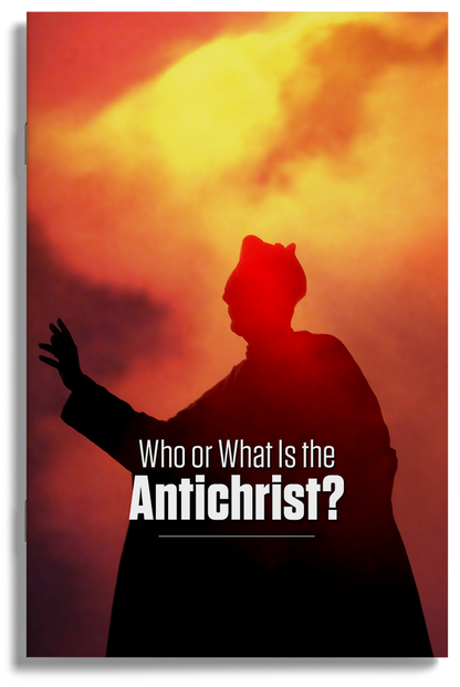 Who or What Is the Antichrist?