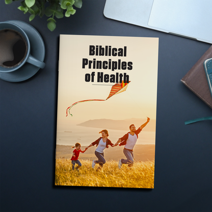Biblical Principles of Health