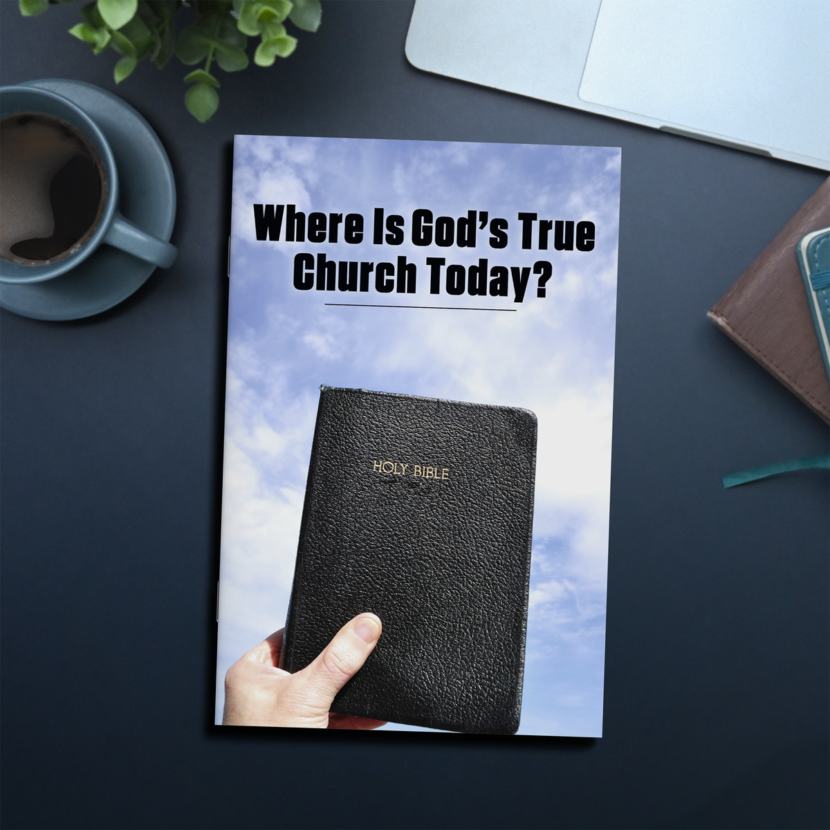 Where Is God’s True Church Today?