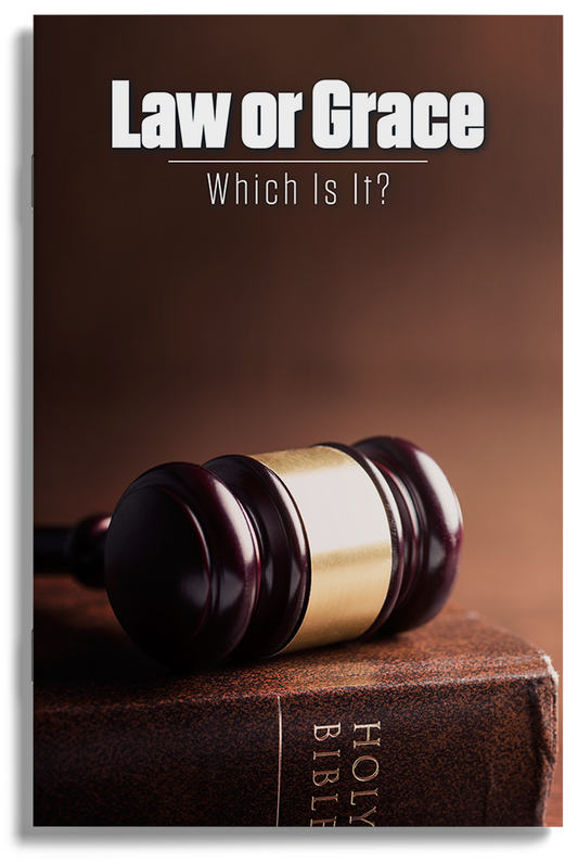 Law or Grace: Which Is It?