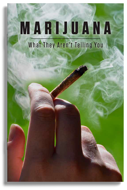 Marijuana: What They Aren’t Telling You