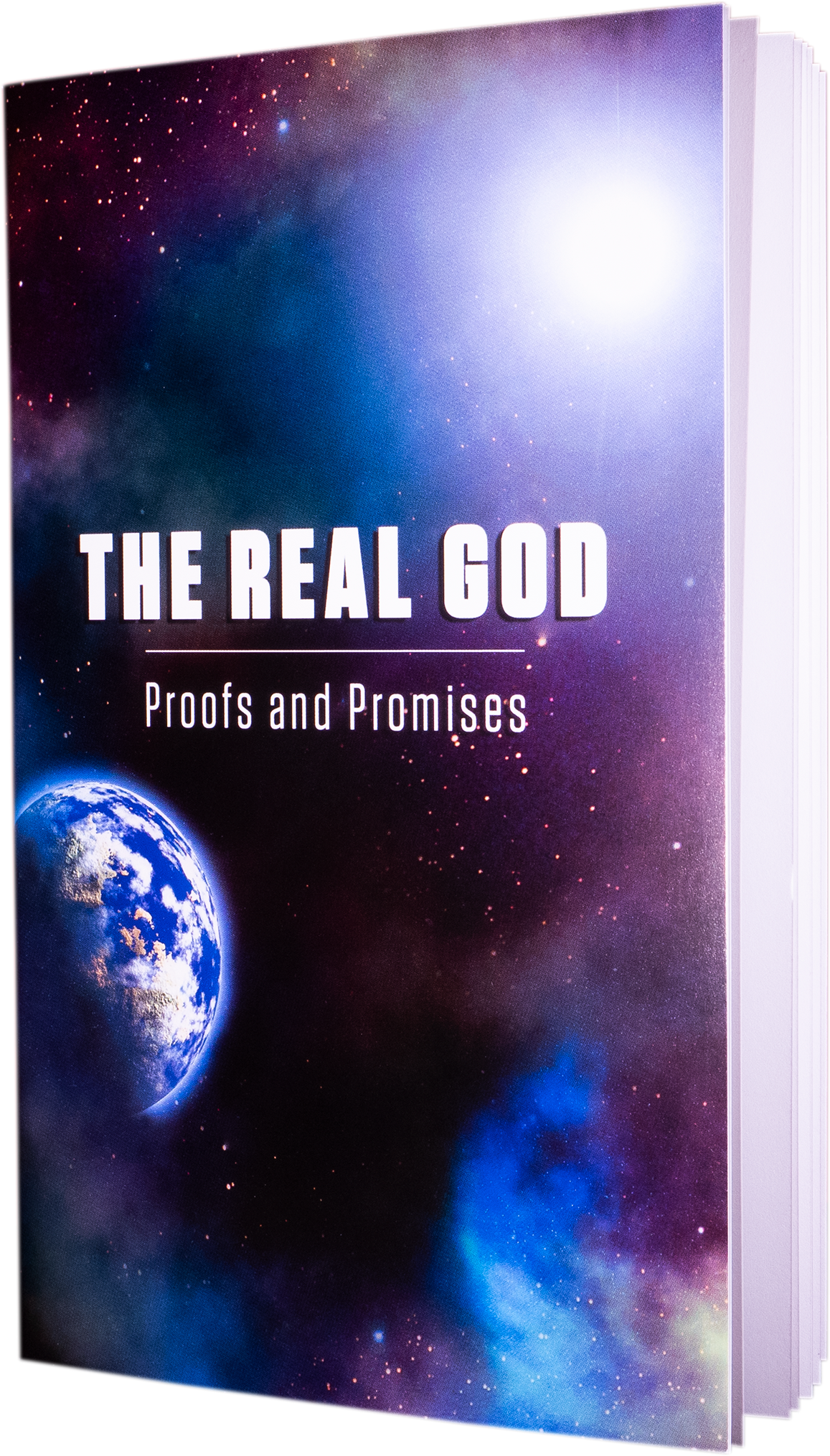 The Real God: Proofs and Promises