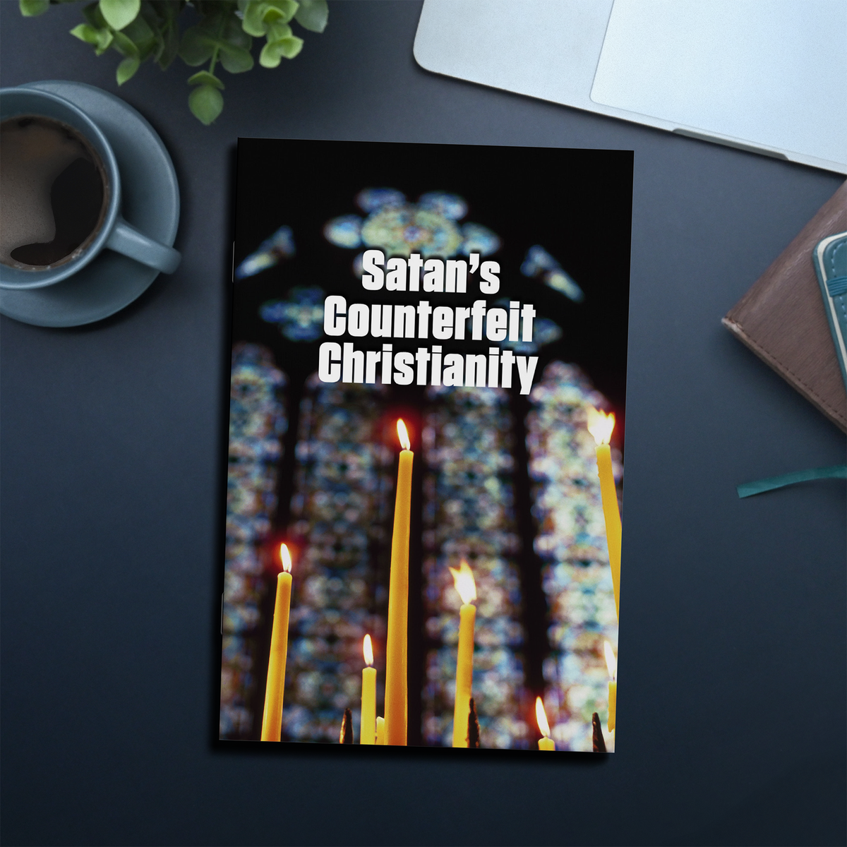 Satan’s Counterfeit Christianity